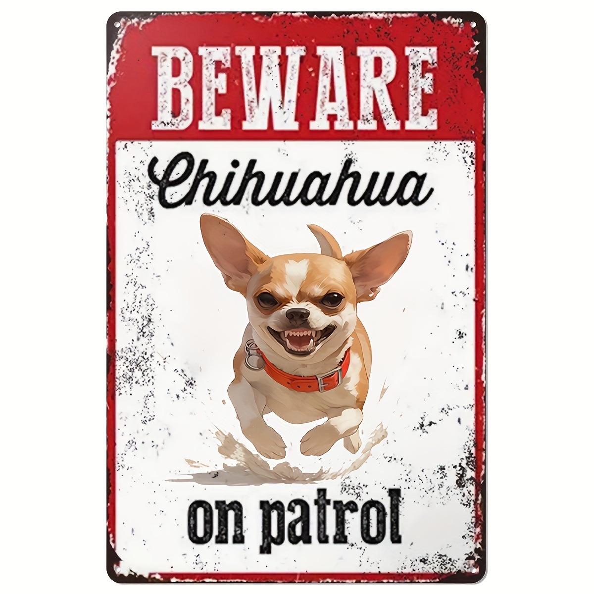 Home Improvement And Hardware - Méfiez-vous de Chihuahua sur la patrouille,